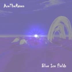 Ace The Raven : Blue Ice Fields